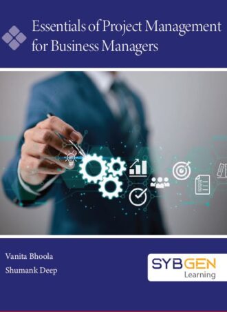 Essentials of Project Management for Business Managers